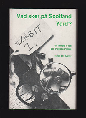 Scott, Harold Richard ; Pearce, Philippa : Vad sker på Scotland Yard?