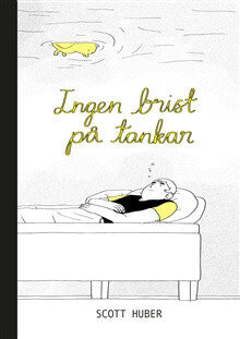 Scott Huber : Ingen brist på tankar