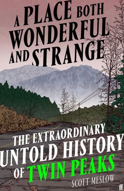 Scott Meslow : A Place Both Wonderful and Strange