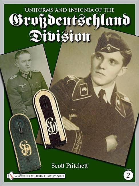 Scott Pritchett : Uniforms And Insignia Of The Grossdeutschland Division