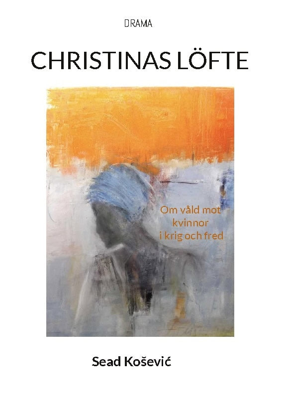 Sead Kosevic : Christinas löfte