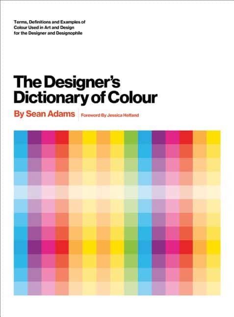 Sean Adams : Designers dictionary of colour [uk edition]