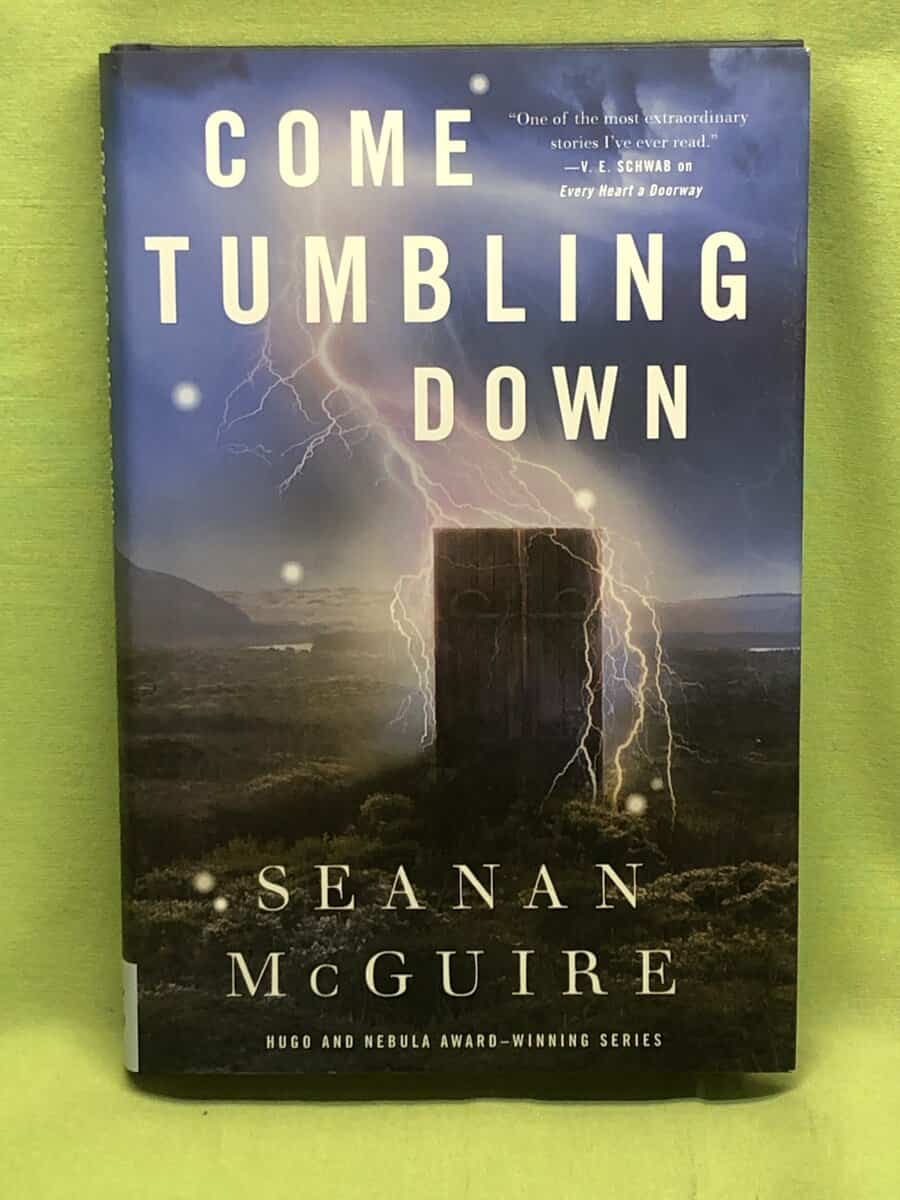 Seanan McGuire : Come tumbling down