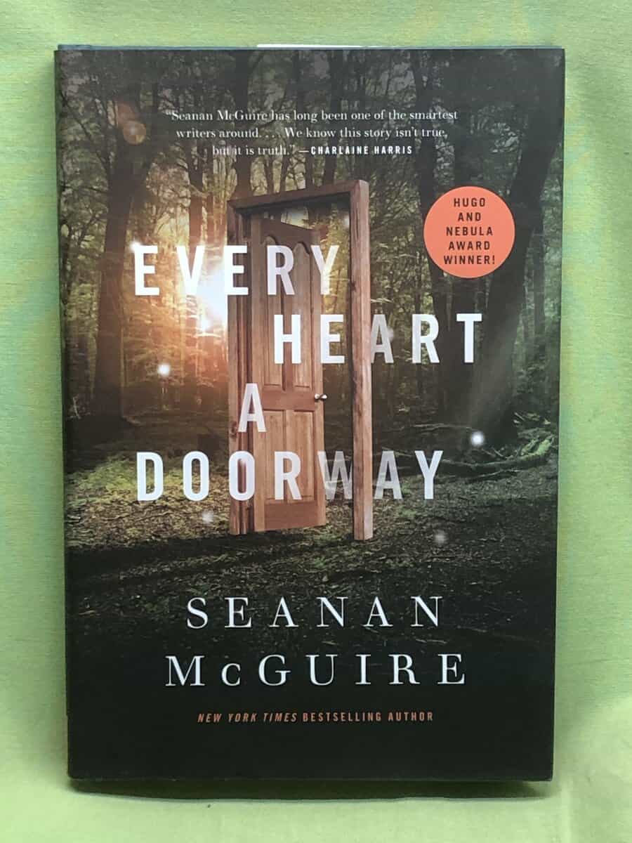 Seanan McGuire : Every heart a doorway