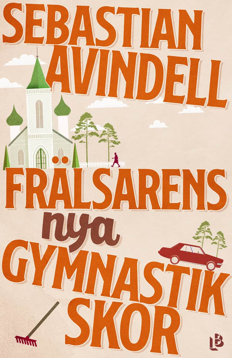 Sebastian Avindell : Frälsarens nya gymnastikskor