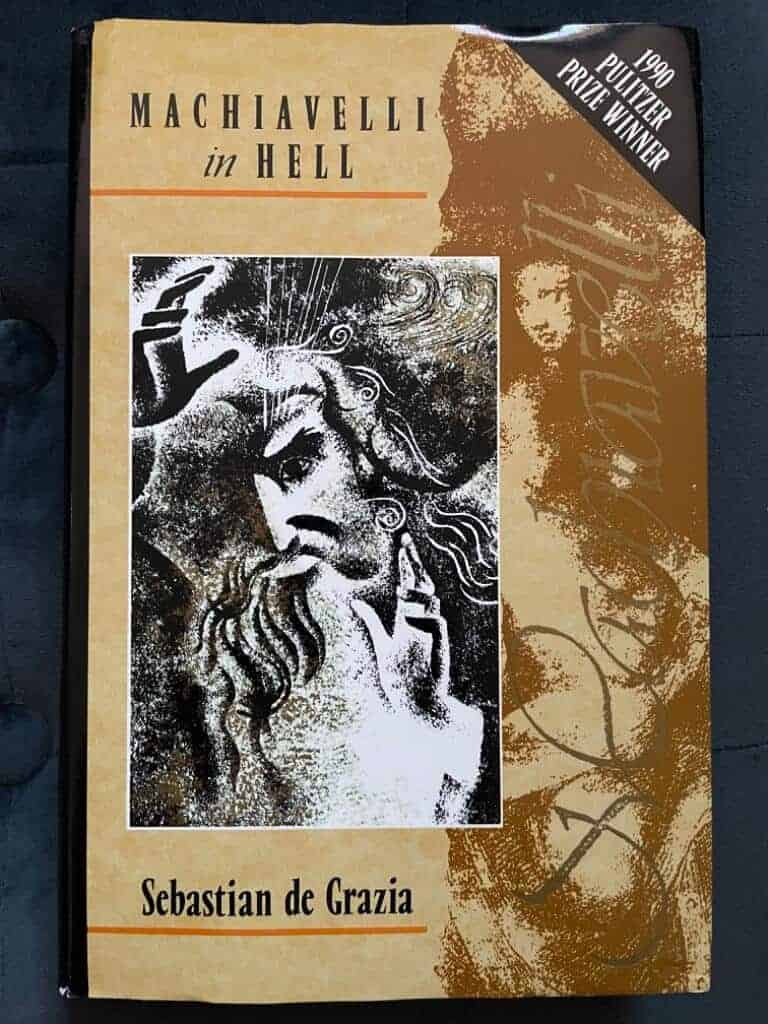 Sebastian De Grazia : Machiavelli in hell