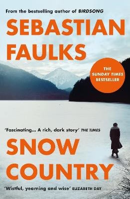 Sebastian Faulks : Snow Country