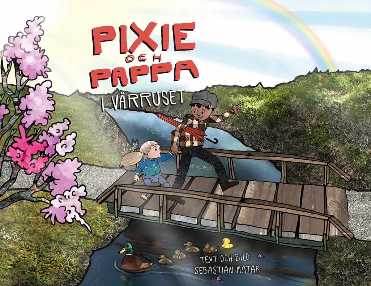 Sebastian Matar : Pixie och Pappa i vårruset