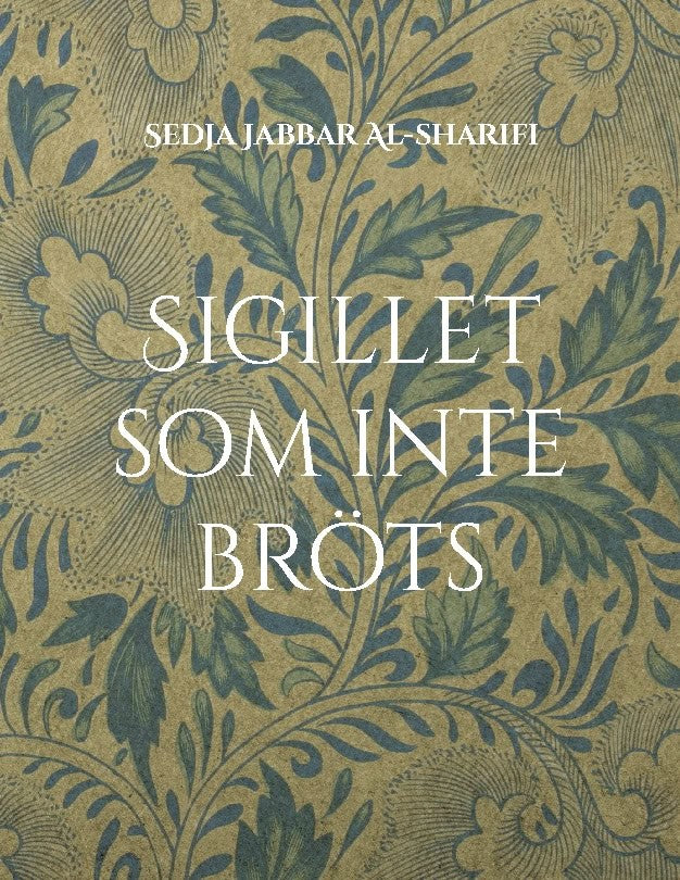 Sedja Jabbar Al-sharifi : Sigillet som inte bröts