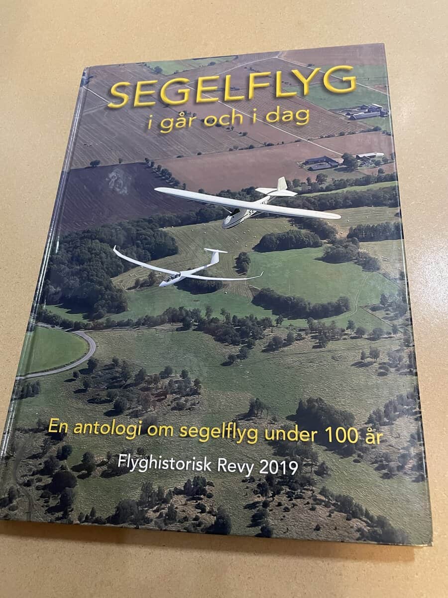 Segelflyg i går och i dag - En antologi om segelflyg under 100 år