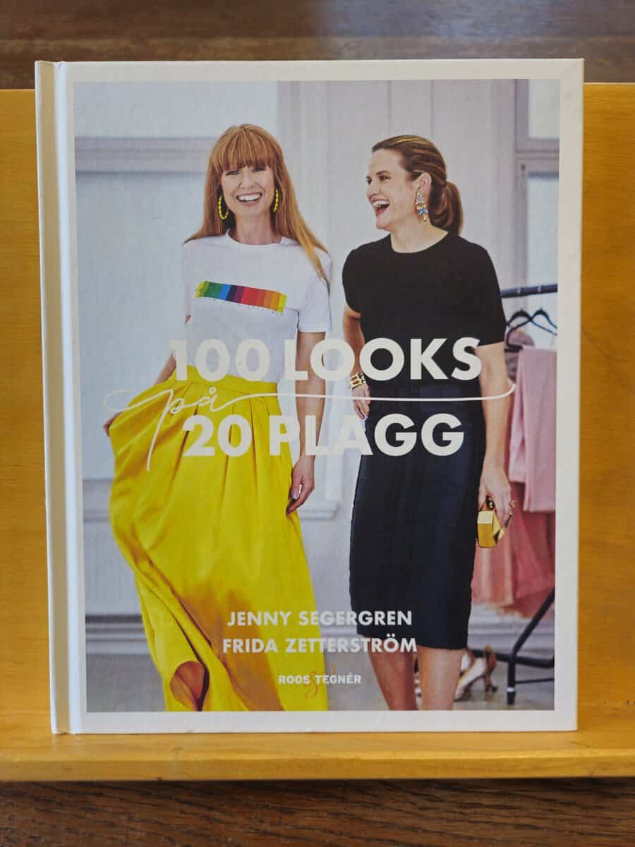 Segergren, Jenny, Zetterström, Frida : 100 looks på 20 plagg