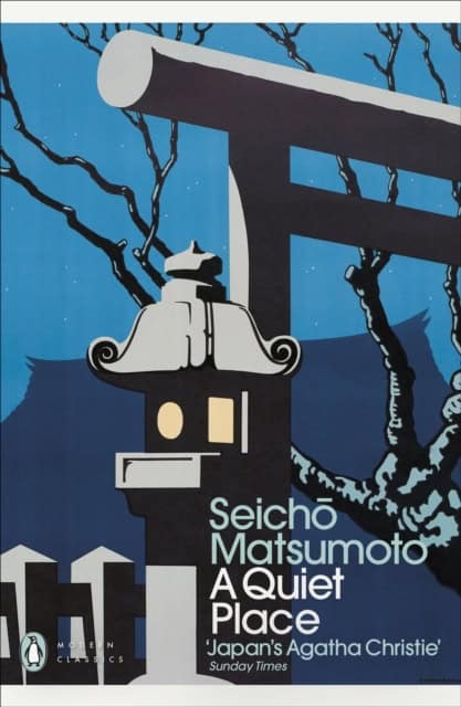 Seicho Matsumoto : A Quiet Place