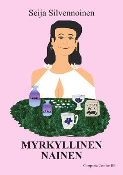 Seija Silvennoinen : Myrkyllinen nainen