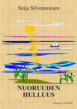 Seija Silvennoinen : Nuoruuden hulluus