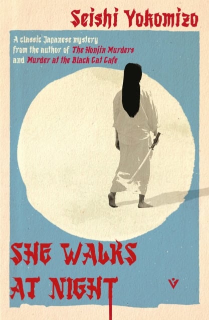 Seishi Yokomizo : She Walks at Night
