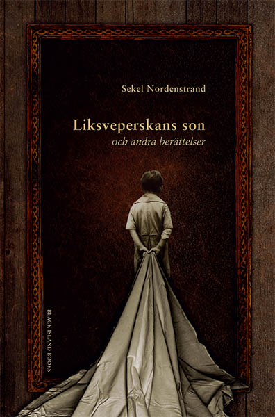 Sekel Nordenstrand : Liksveperskans son
