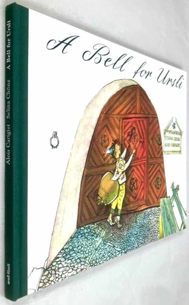 Selina Chönz ; Alois Carigiet : A Bell for Ursli (engelsk text)