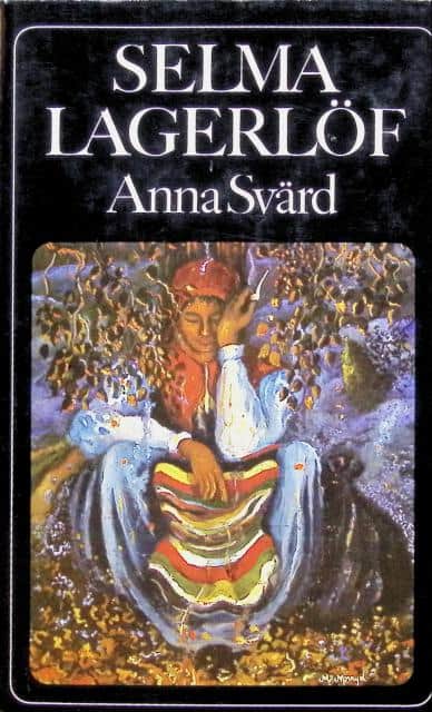 SELMA LAGERLÖF : Anna Svärd