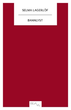 Selma Lagerlöf : Bannlyst