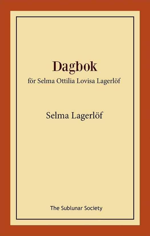 Selma Lagerlöf : Dagbok : för Selma Ottilia Lovisa Lagerlöf