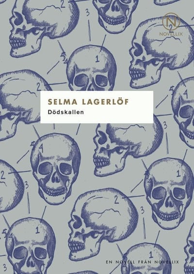 Selma Lagerlöf : Dödskallen