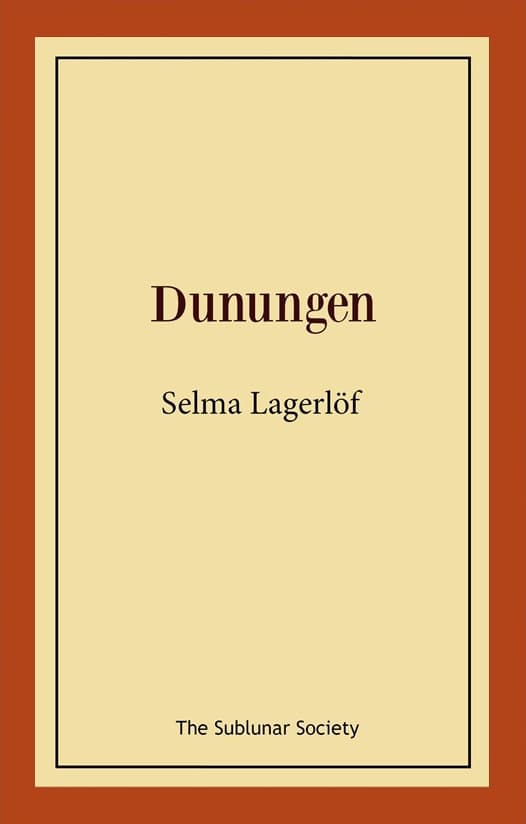 Selma Lagerlöf : Dunungen : lustspel i fyra akter