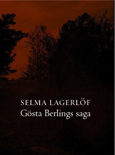 Selma Lagerlöf : Gösta Berlings saga