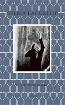 Selma Lagerlöf : Gösta Berlings saga (lättläst)