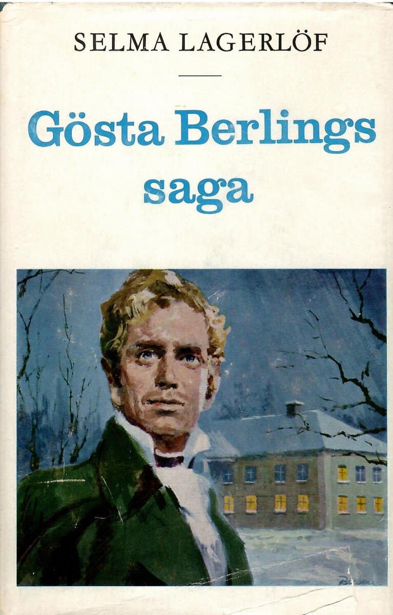 Selma Lagerlöf : Gösta Berlings saga
