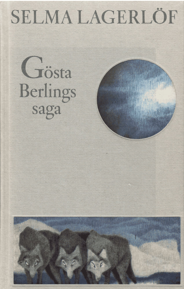 Selma Lagerlöf : Gösta Berlings saga