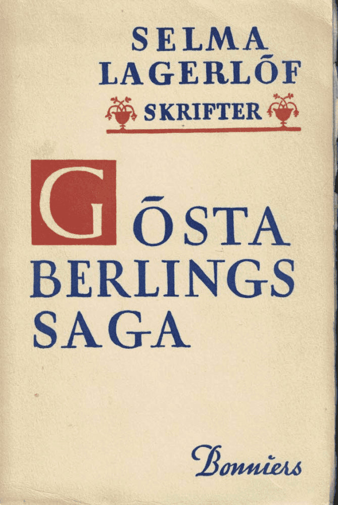 Selma Lagerlöf : Gösta Berlings saga