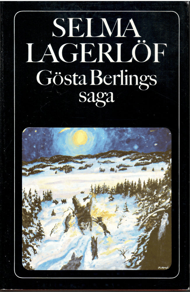 Selma Lagerlöf : Gösta Berlings saga