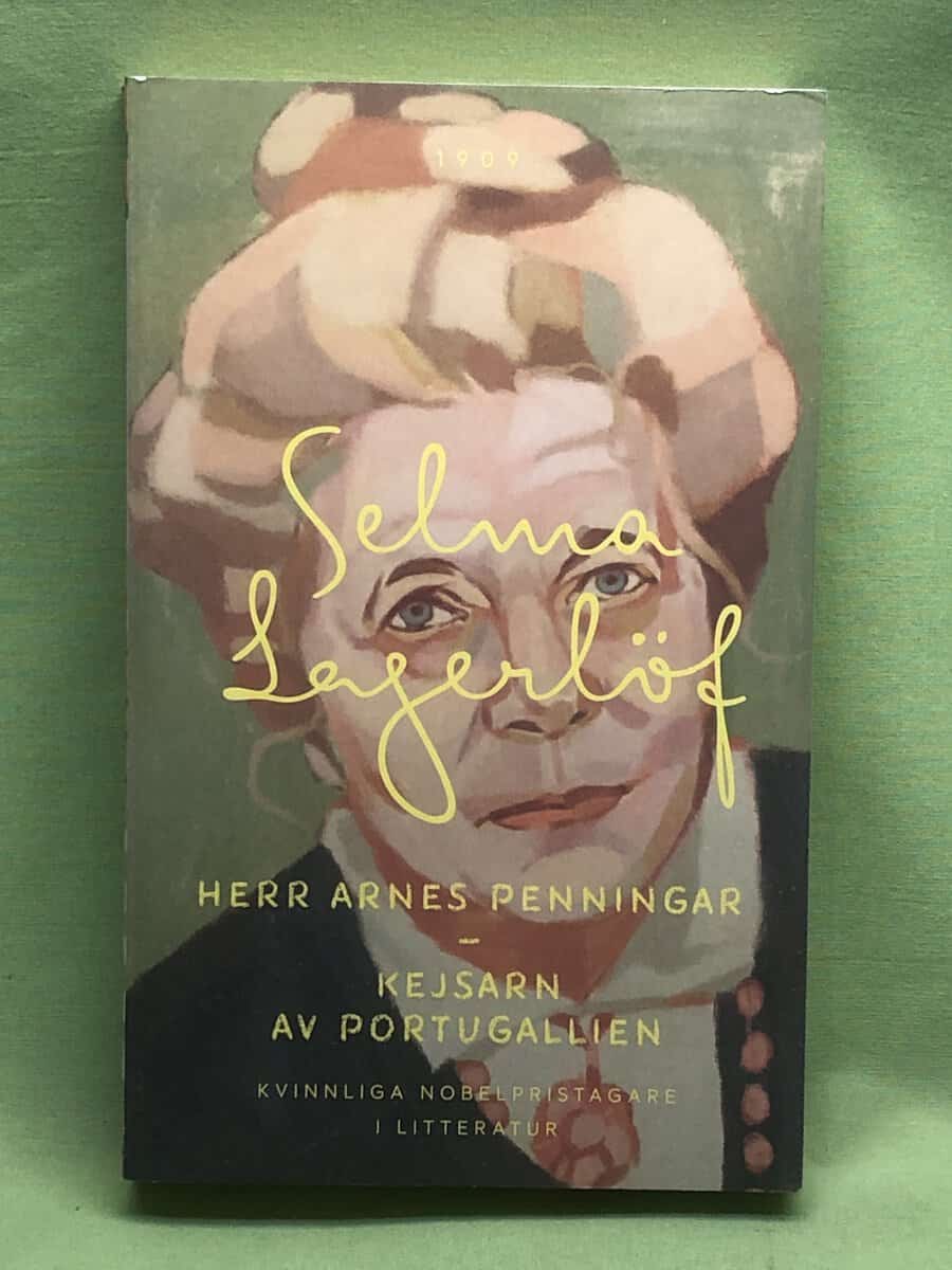 Selma Lagerlöf : Herr Arnes penningar Kejsarn av Portugallien