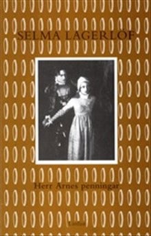 Selma Lagerlöf : Herr Arnes penningar (lättläst)