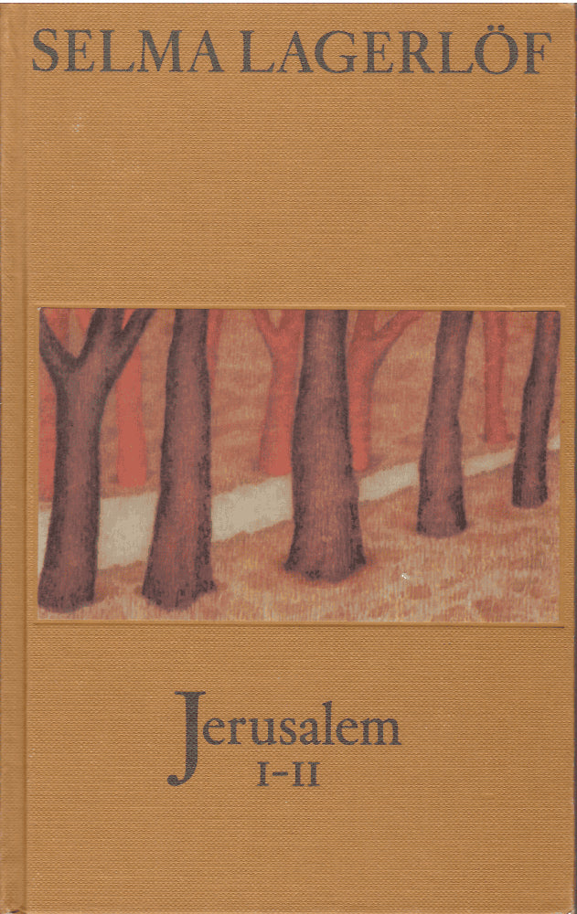 Selma Lagerlöf : Jerusalem 1-11