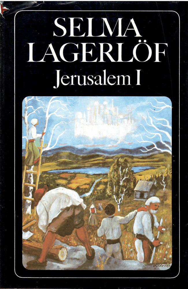 Selma Lagerlöf : Jerusalem 1