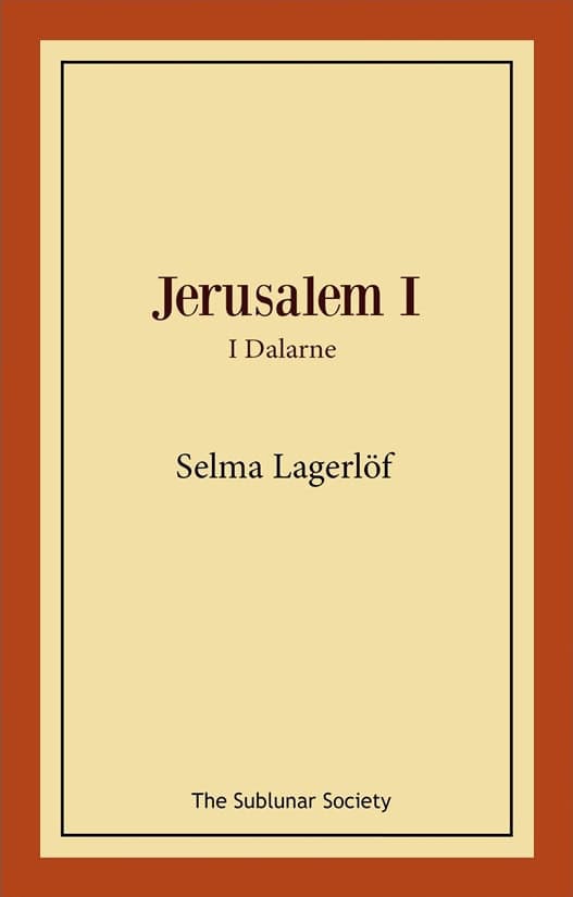 Selma Lagerlöf : Jerusalem I