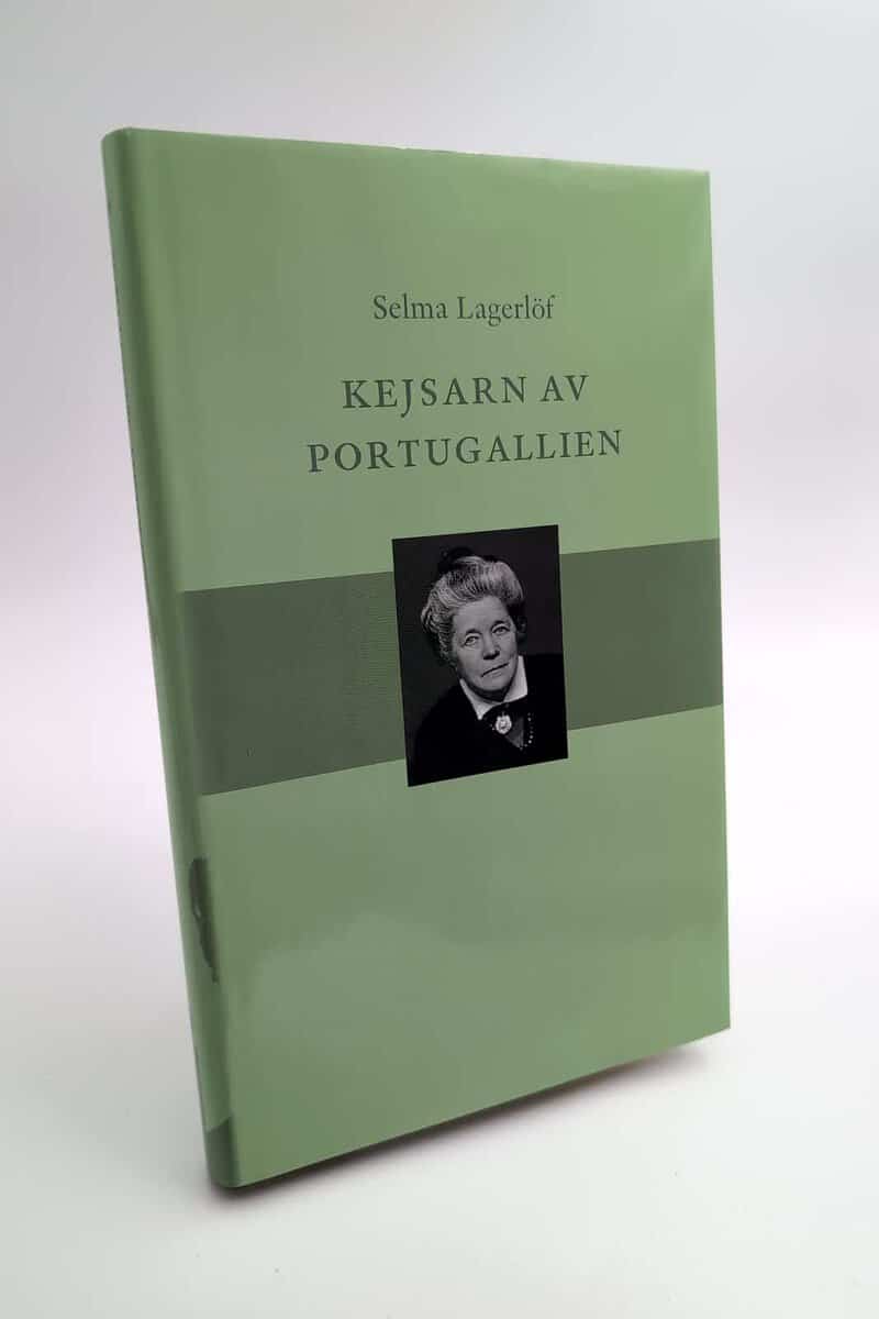 Selma Lagerlöf : Kejsarn av Portugallien