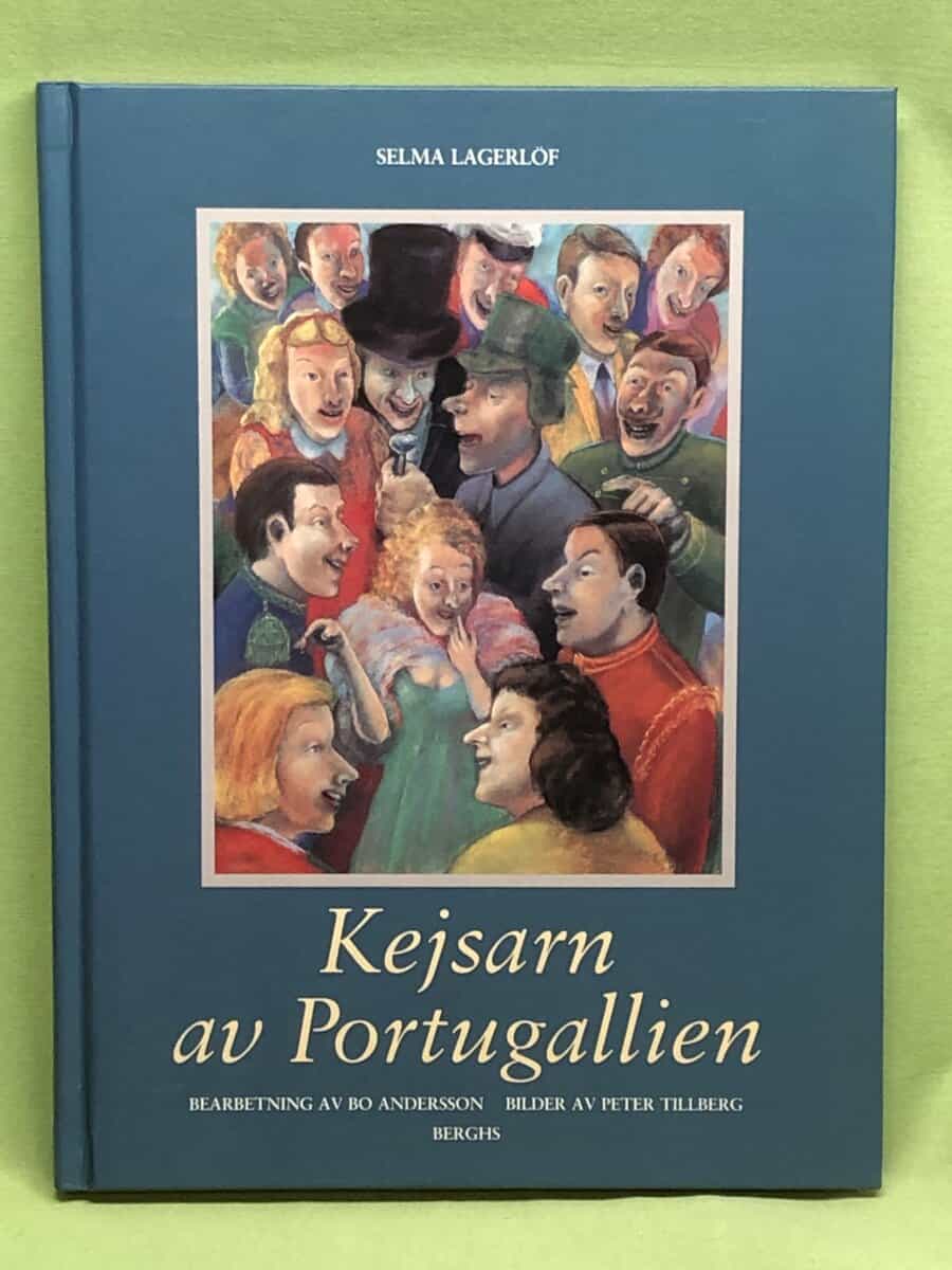 Selma Lagerlöf : Kejsarn av Portugallien