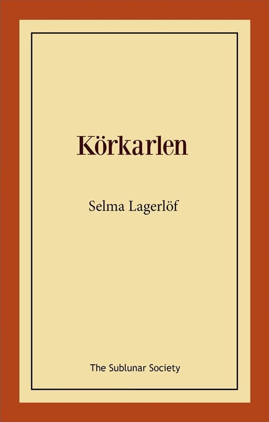 Selma Lagerlöf : Körkarlen