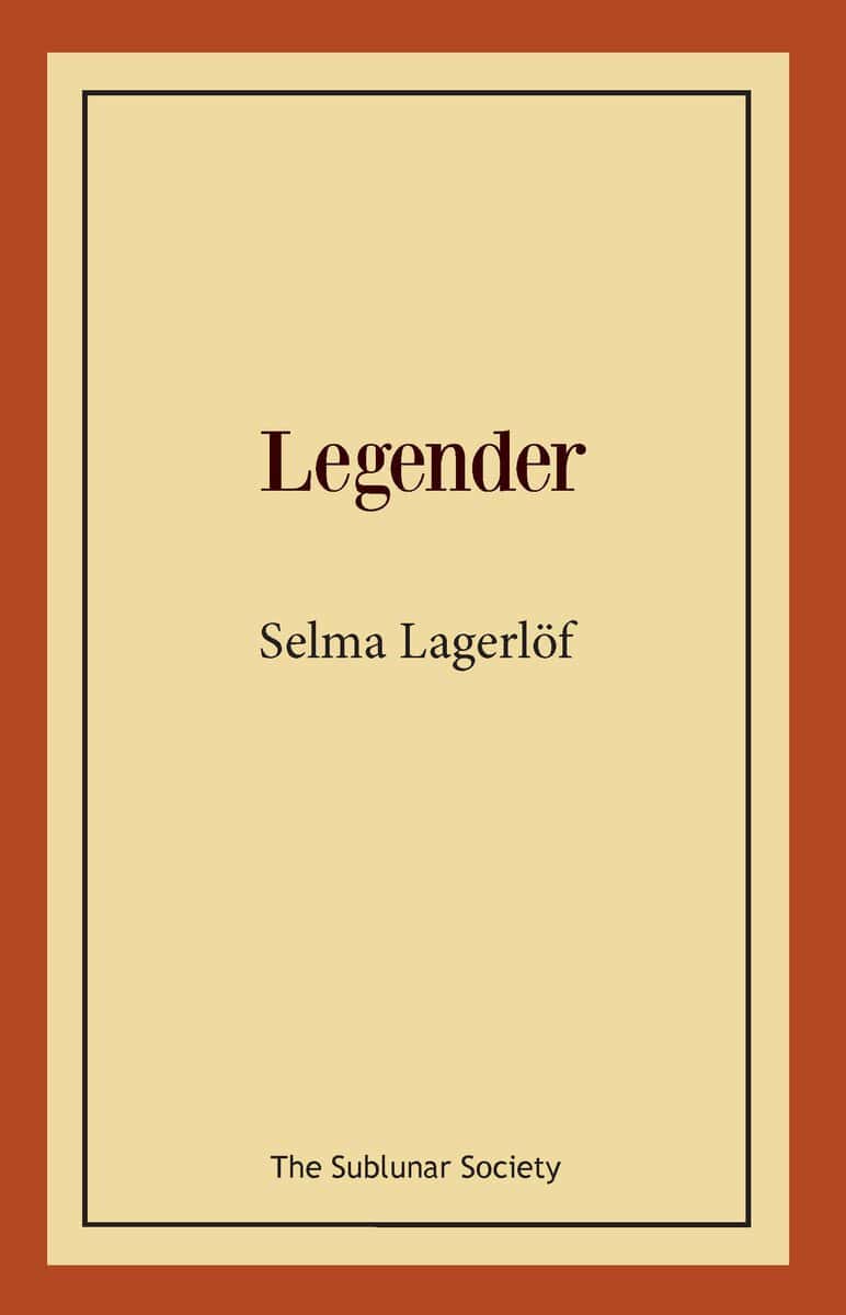 Selma Lagerlöf : Legender