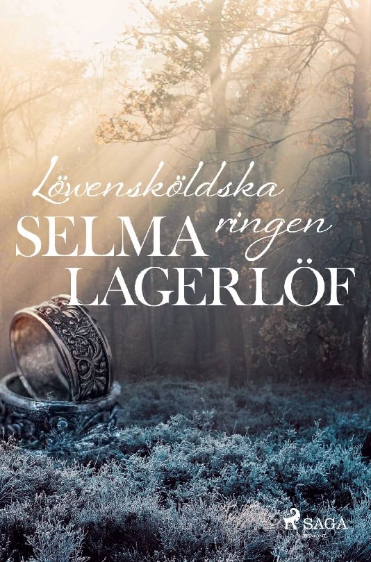 Selma Lagerlöf : Löwensköldska ringen