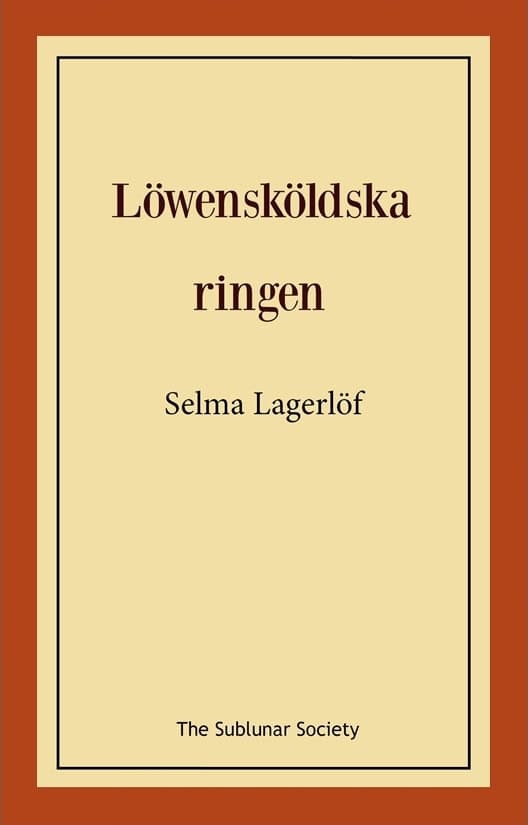 Selma Lagerlöf : Löwensköldska ringen