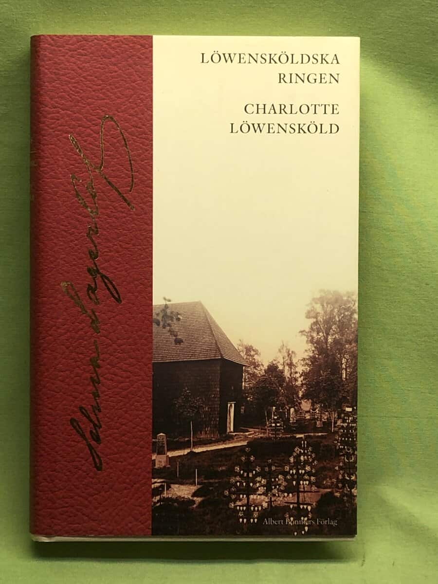 Selma Lagerlöf : Löwensköldska ringen Charlotte Löwensköld