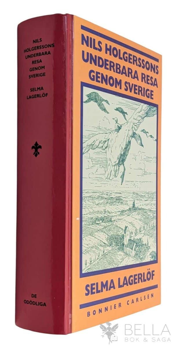 Selma Lagerlöf : Nils Holgerssons underbara resa genom Sverige
