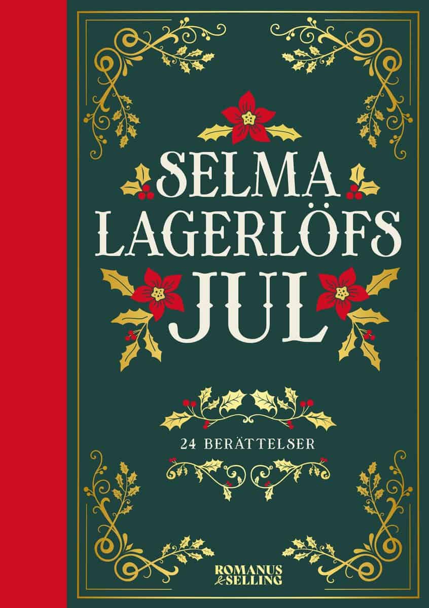 Selma Lagerlöf : Selma Lagerlöfs jul : 24 julberättelser
