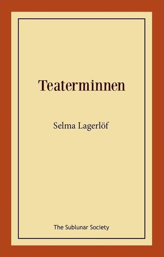 Selma Lagerlöf : Teaterminnen