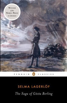 Selma Lagerlöf : The Saga of Gösta Berling