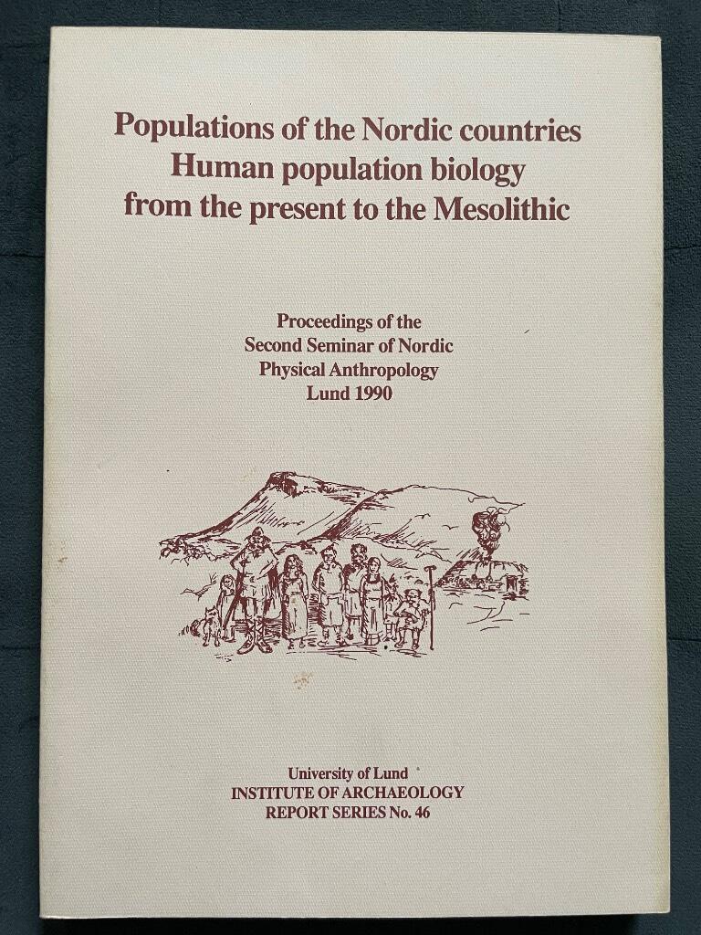 Seminar of Nordic Physical Anthropology Lund : 1990) ; Iregren, Elisabeth ; Liljekvist, Rune : Populations of the Nordic countries