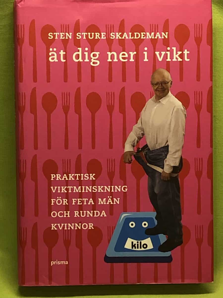 Sen Sture Skaldeman : Ät dig ner i vikt
